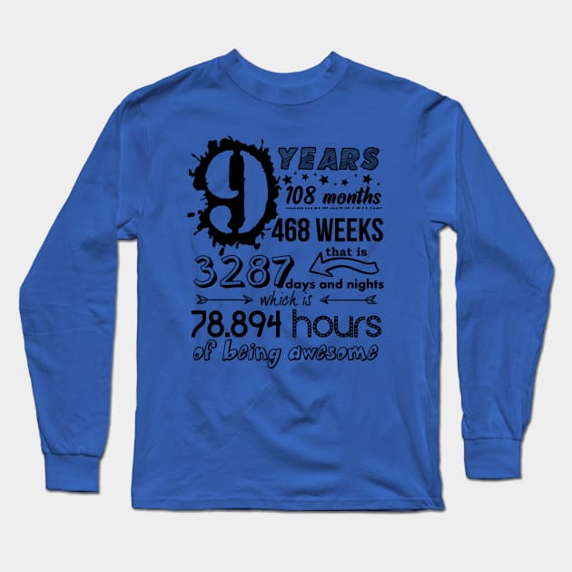 9 Years Old Funny 9th Birthday Girl Boy Gift 108 Month Long Sleeve T-Shirt by Bezra